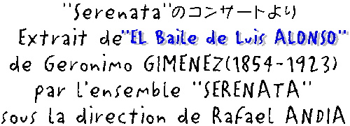 El Baile de Luis Alonso avec ''Serenata'' sous la direction de Rafael ANDIA